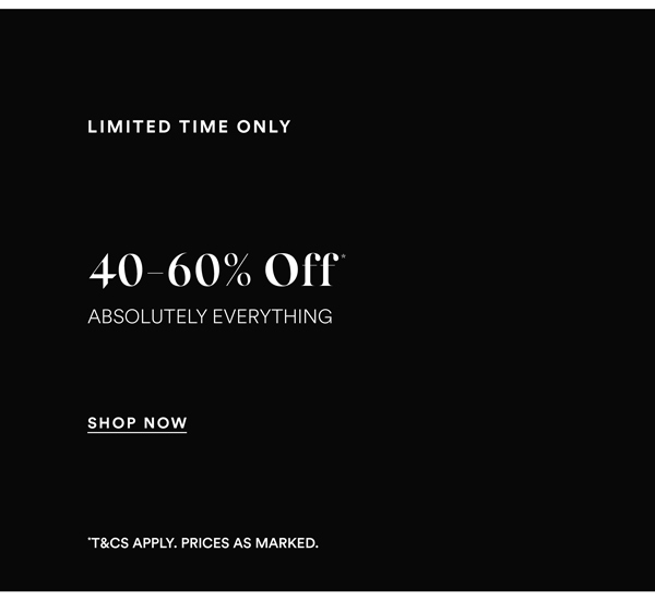 Shop 40-60% Off* Sitewide