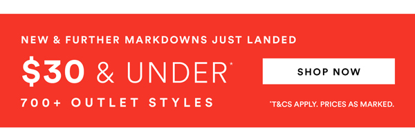 Shop $30 & Under* Outlet
