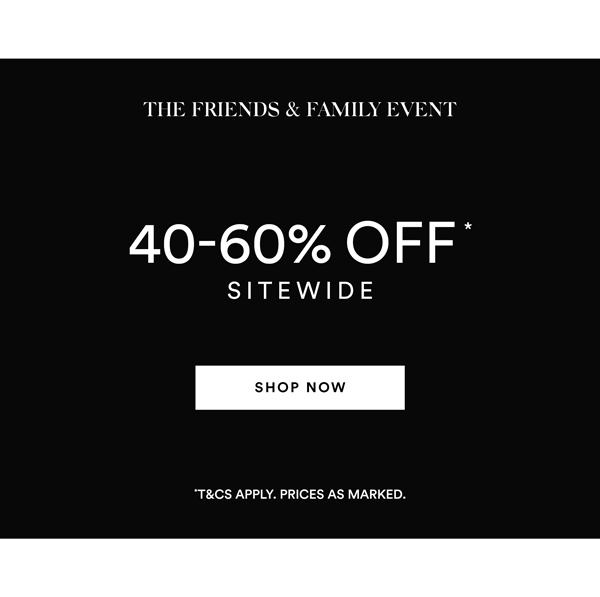 Shop 40-60% Off* Sitewide