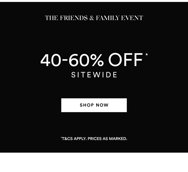 Shop 40-60% Off* Sitewide