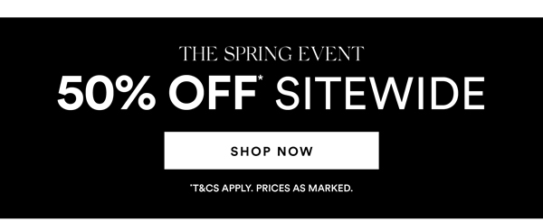 Shop 50% Off* Sitewide