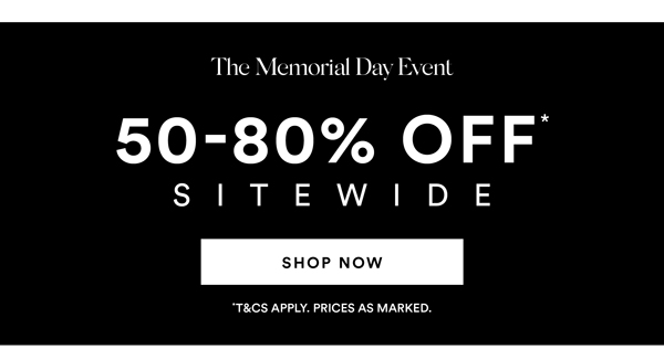 Shop 50-80% Off* Sitewide