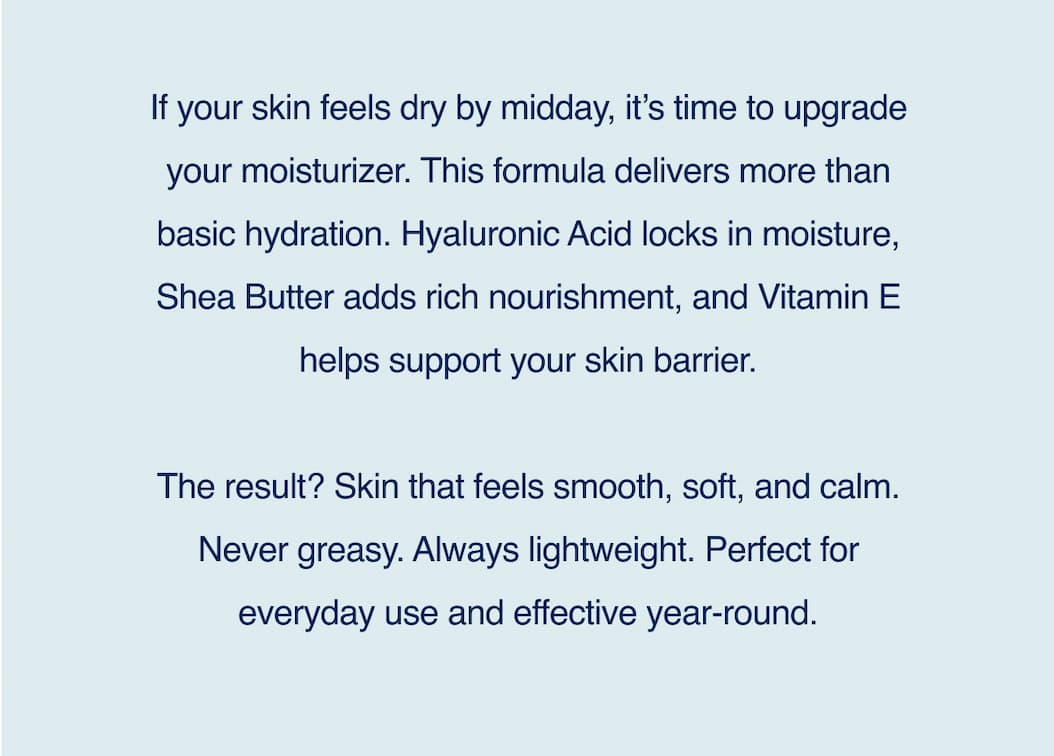 Moisturizer that works harder