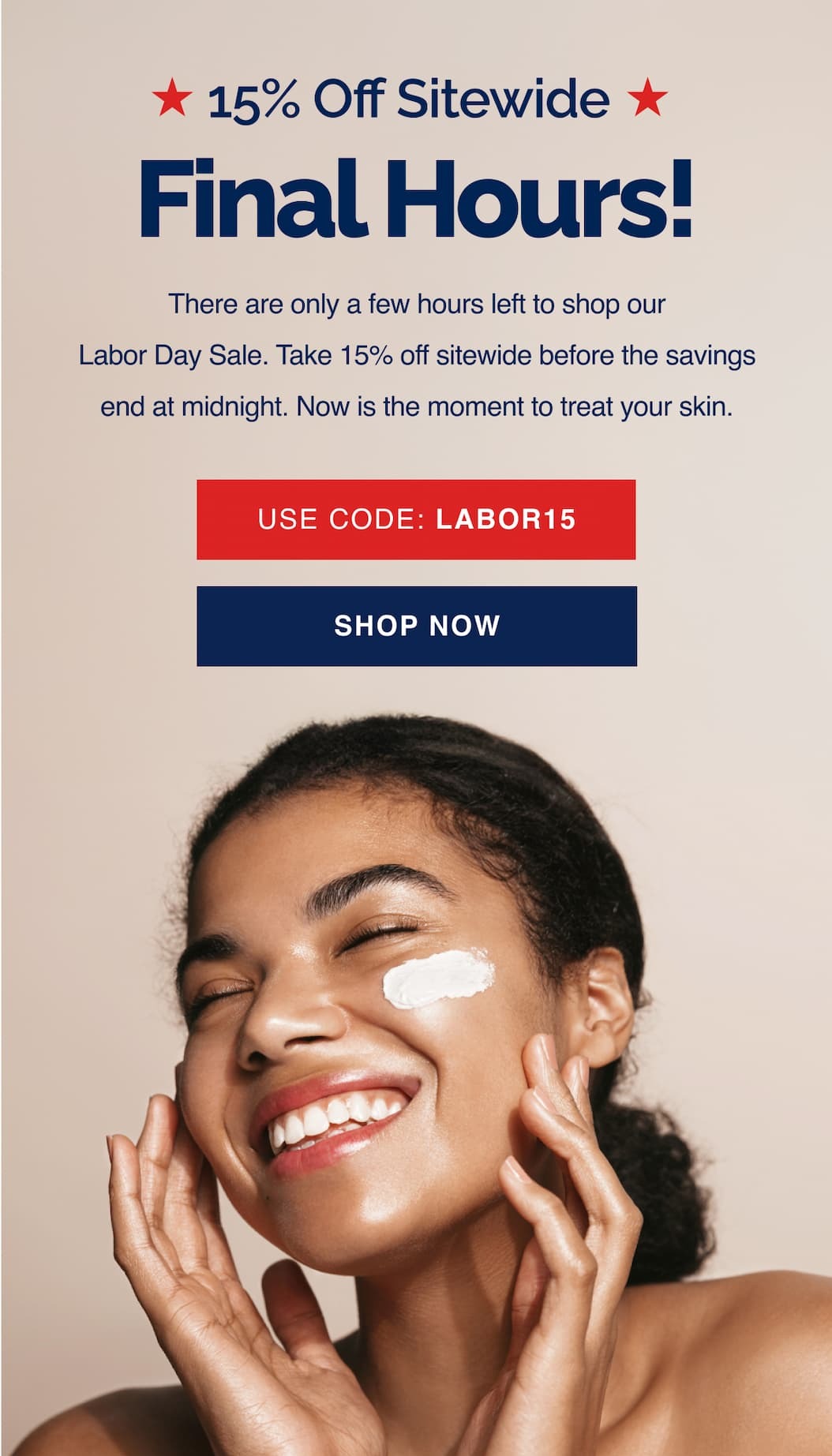 15% off Labor Day Sale Final Hours!