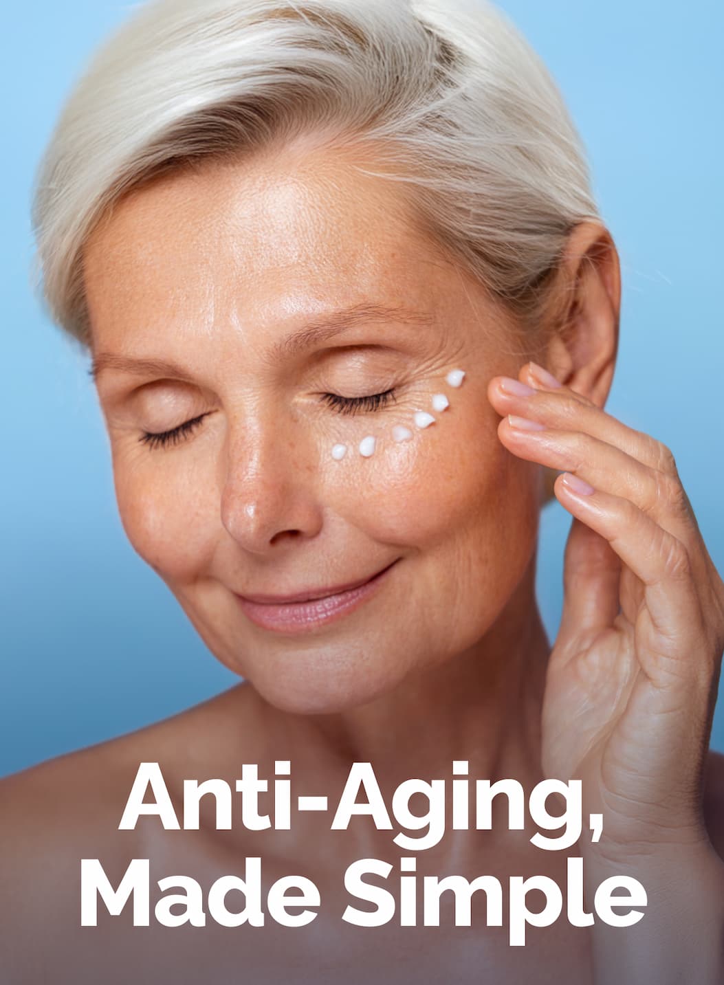 Anti-aging made simple.