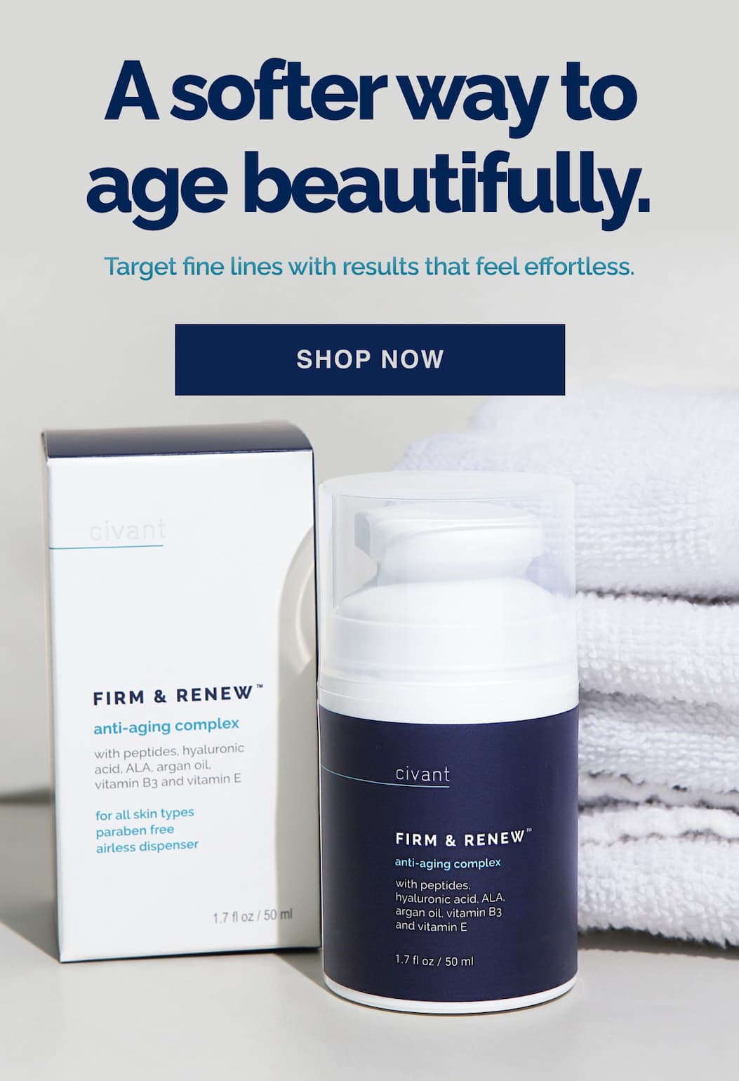 A softer way to age beautifully.
