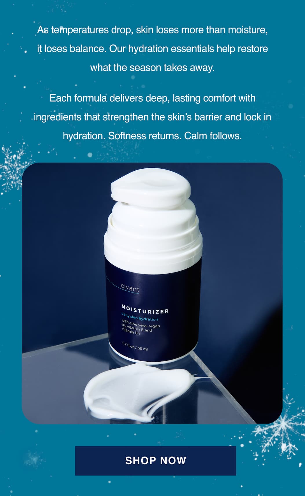 Winter is harsh. Your skin doesn't have to be.