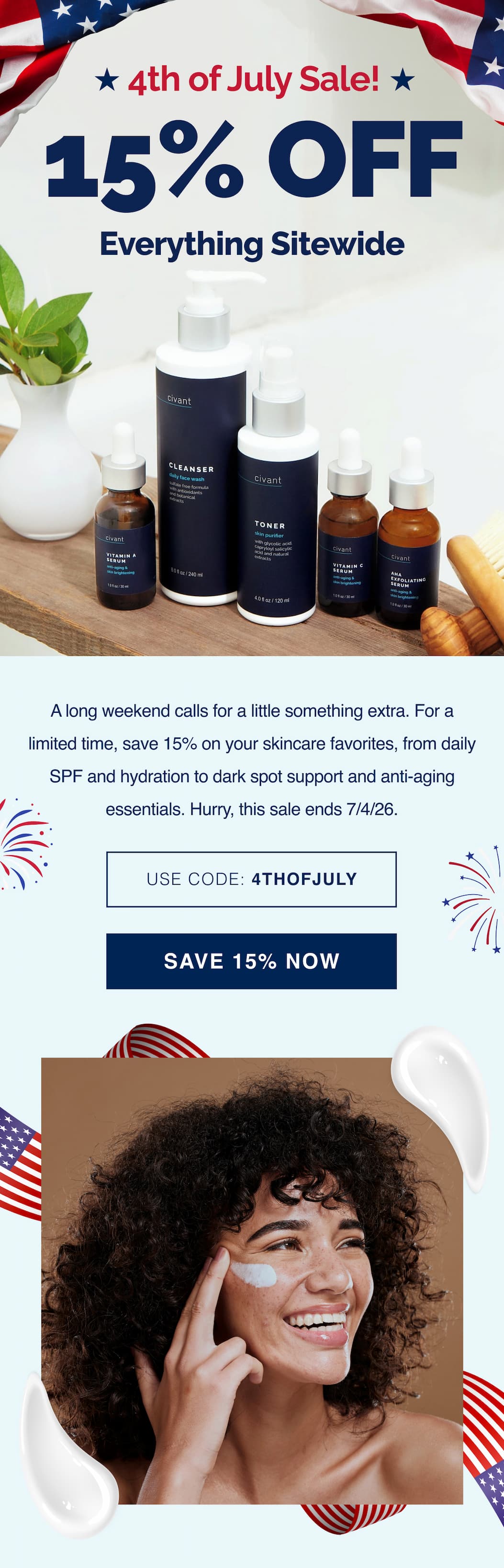4th of July Sale! Enjoy 15% OFF EVERYTHING