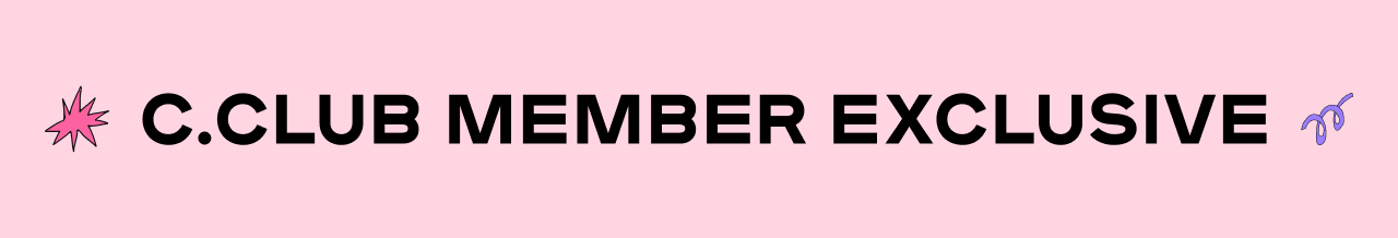 C.Club Member Exclusive