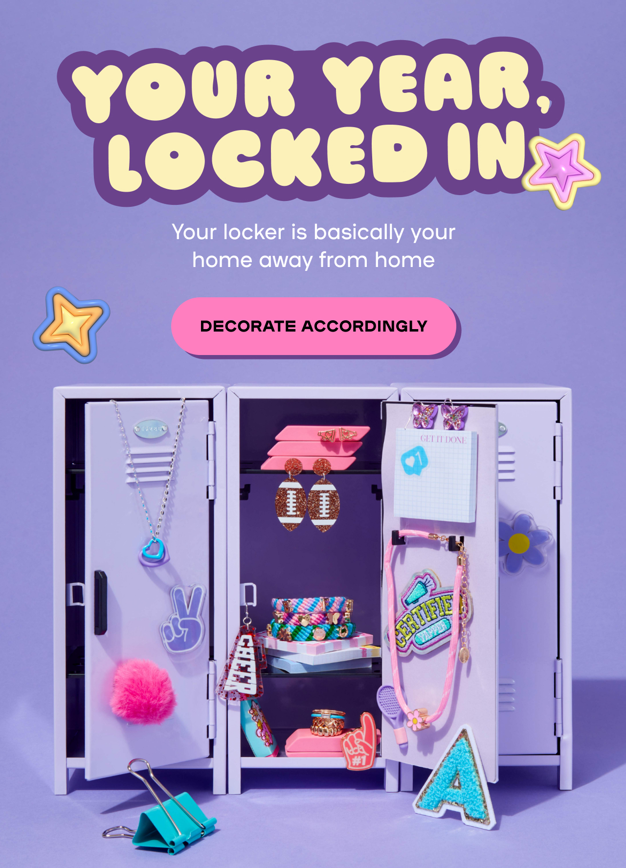 Your Year locked in - Your locker is basically your home away from home - Decorate Accordingly