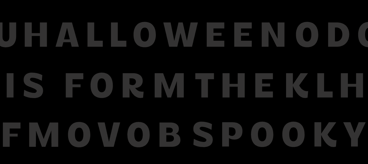 Halloween Is For The Spooky