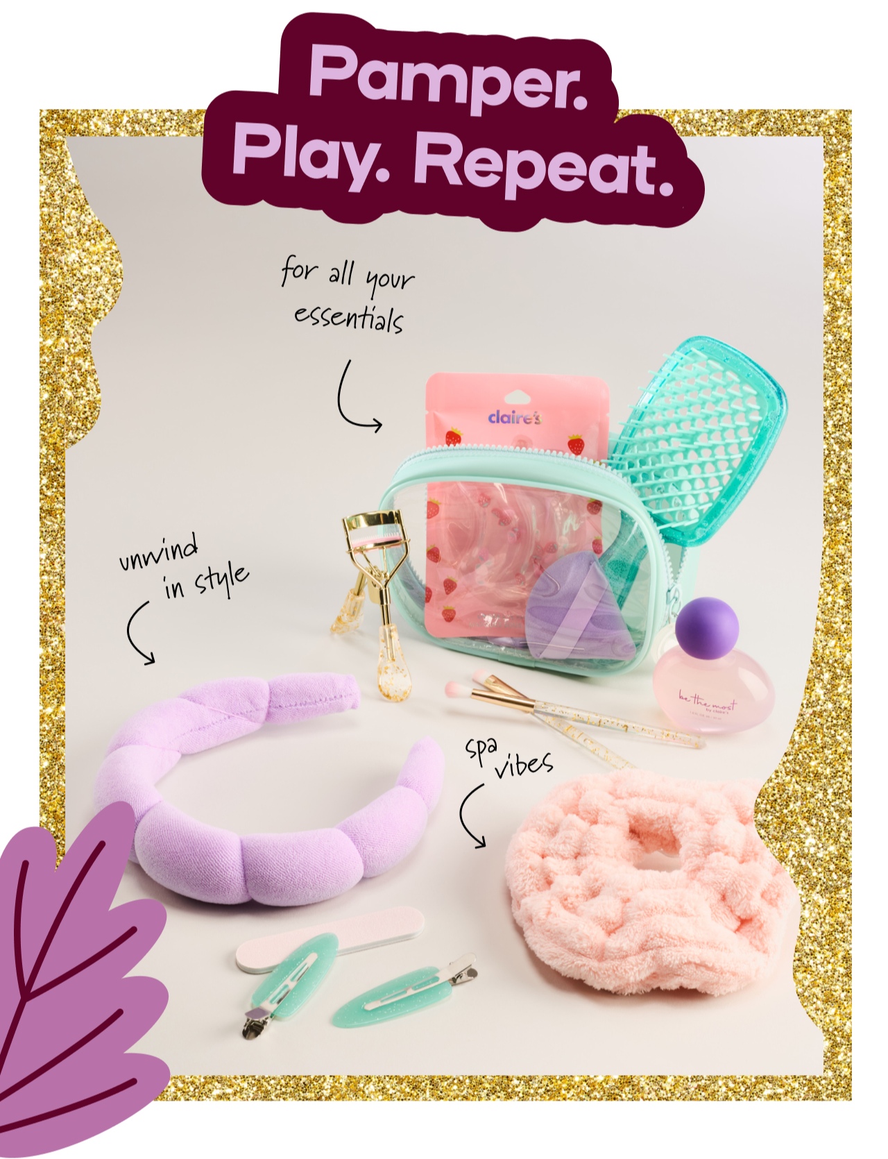 Pamper. Play .Repeat - For all your essentials - unwind in style - spa vibes