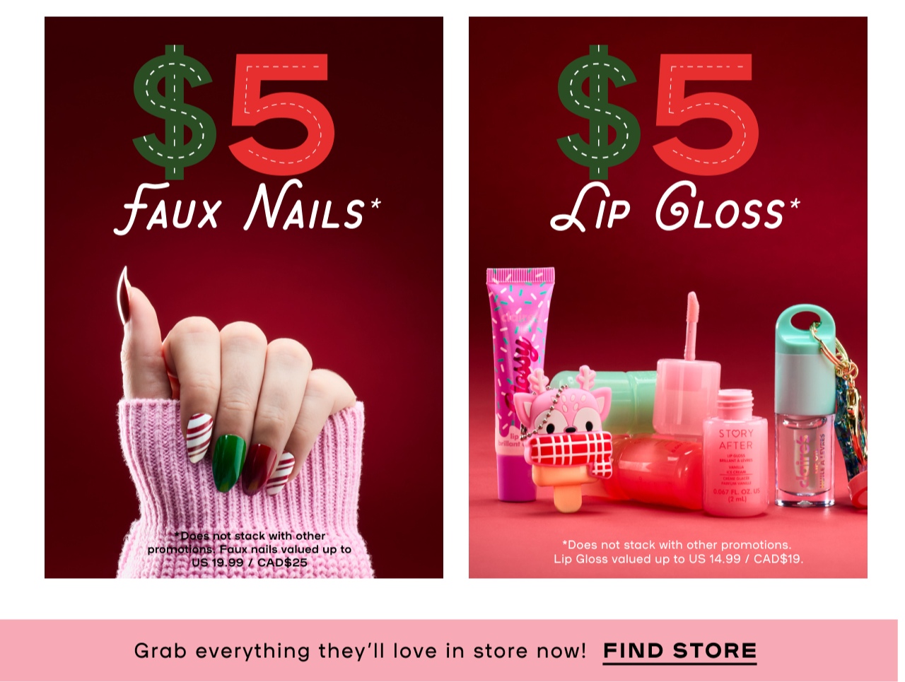 Limited Time - $5 Stocking Stuffers - Toys, Faux Nails, Lip gloss, Candy - Small Gifts, big Smiles - Discover bite-sized beauty, adorable accessories, and sparkle-packed must haves to gift and to get. $5 Candey - $5 Toys $5 Faux Nails $5 lip Gloss- Grab everything they'll love in store now - Find Store