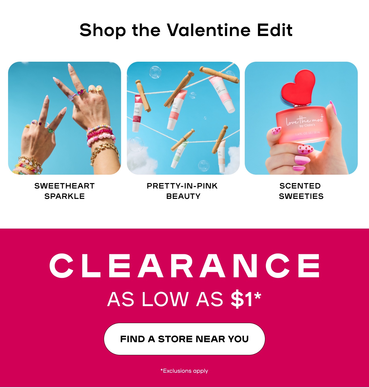 Shop the Valentine Edit - Sweetheart Sparkle - Pretty -in- Pink Beauty - Scented Sweeties. Clearance  as low as $1* - Find a store near you