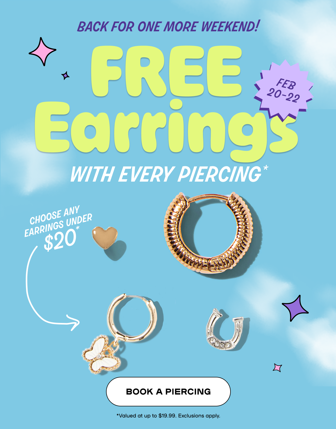 Free Earrings with every piercing.