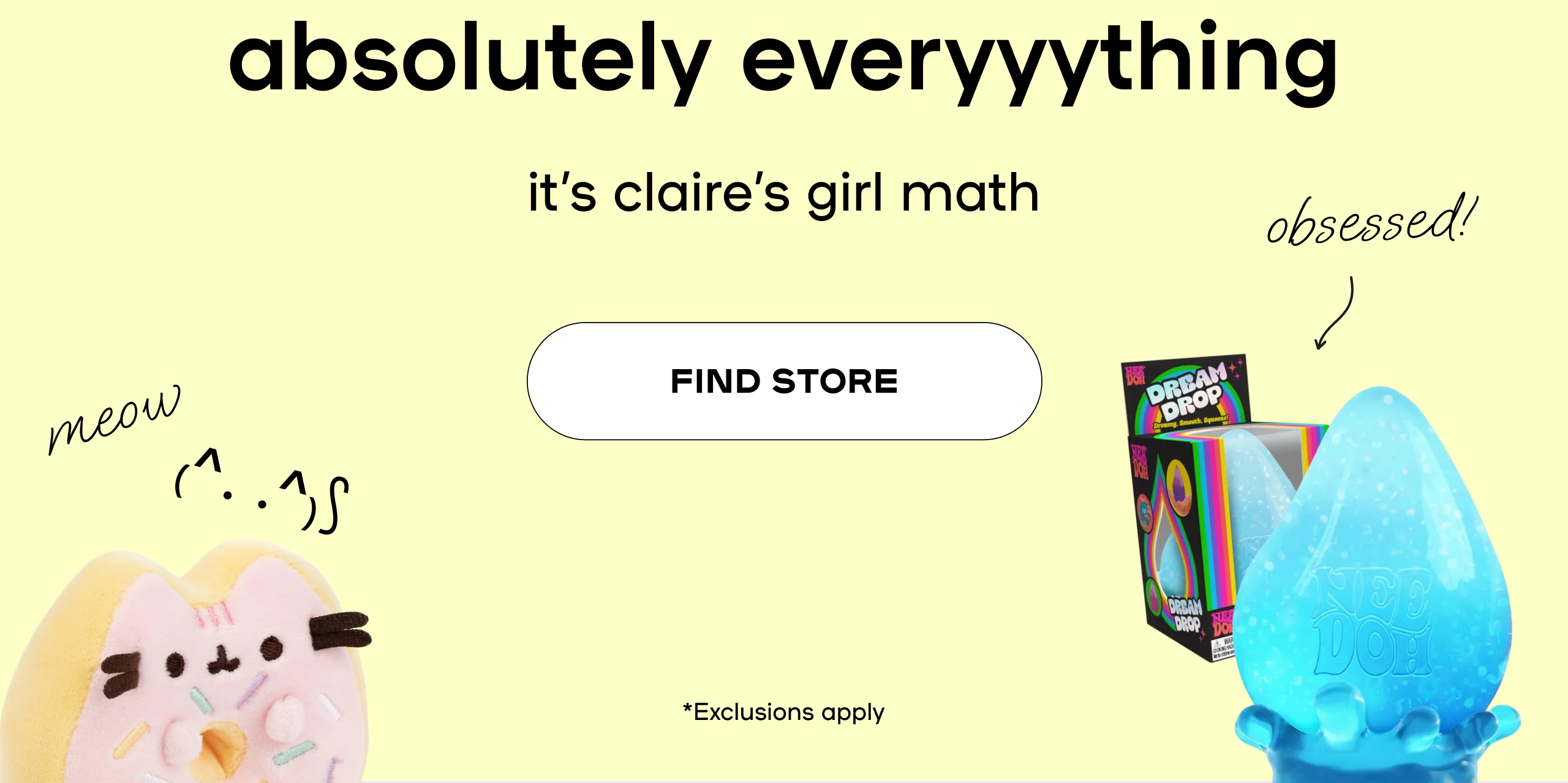 buy 3 get 3 free on absolutely everything! Find Store
