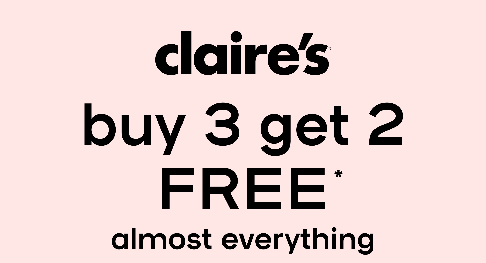 buy 3 get 3 free on almost everything! Find Store