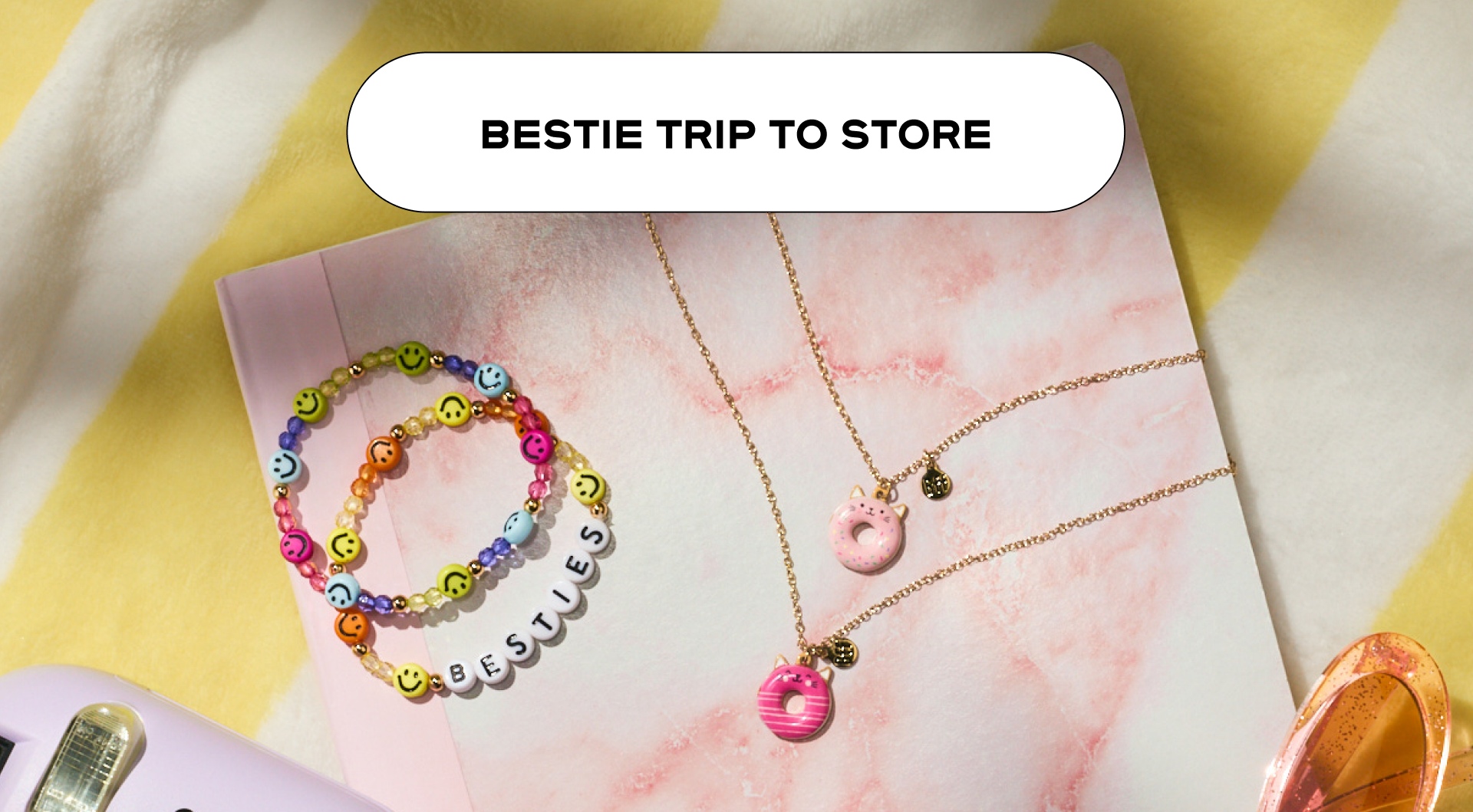 Besties Only - Bestie Trip to Store