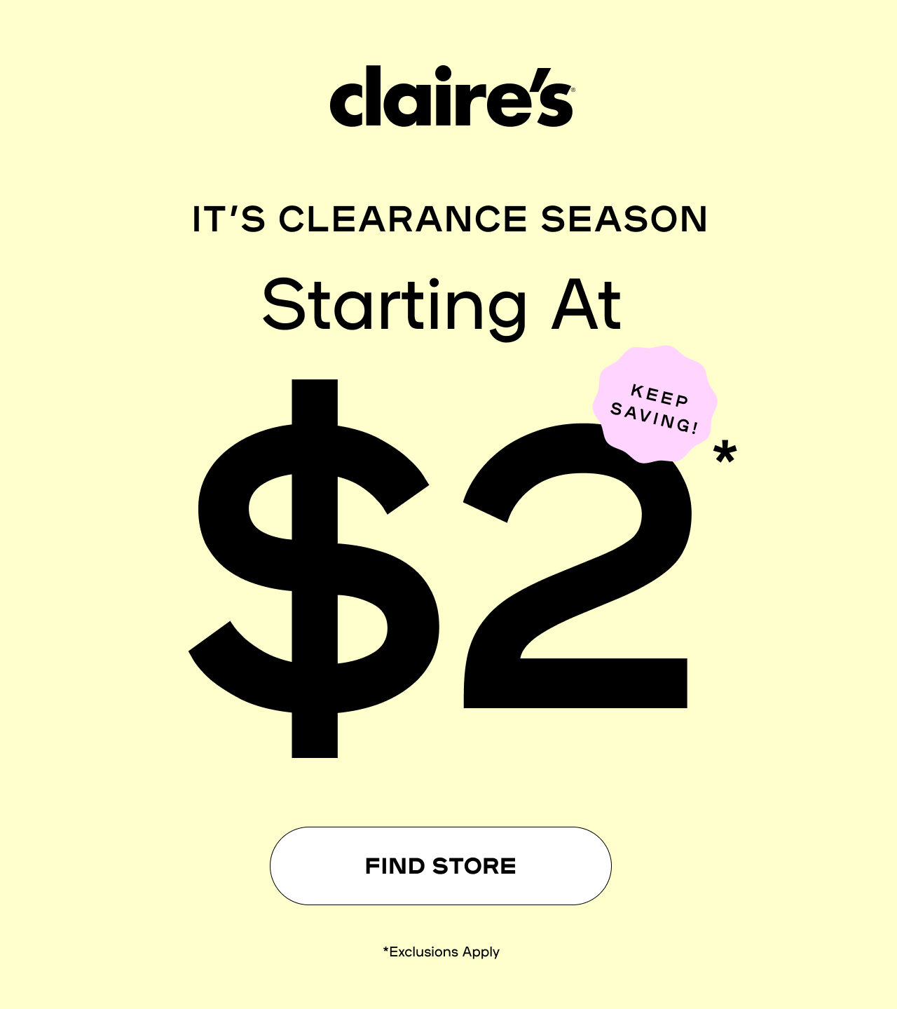 It's Clearance Season- Starting at 2