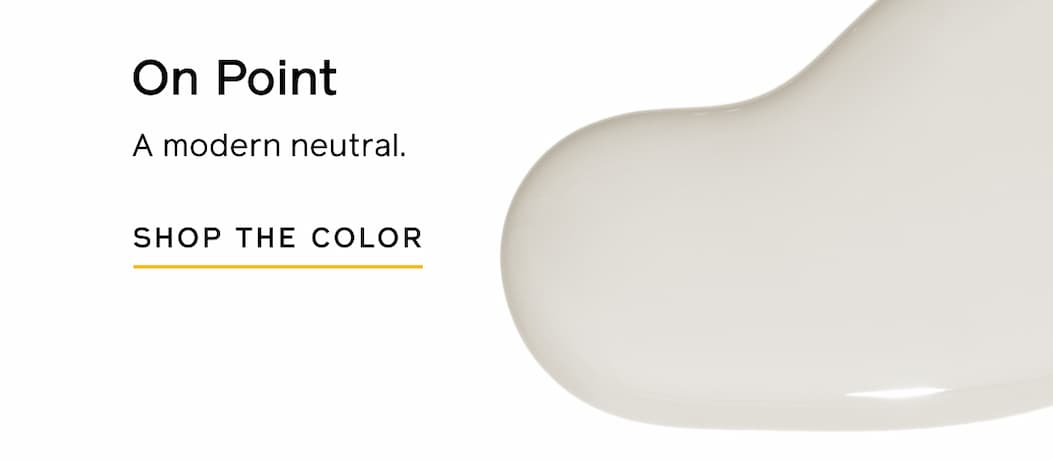 On Point: A modern neutral. SHOP THE COLOR