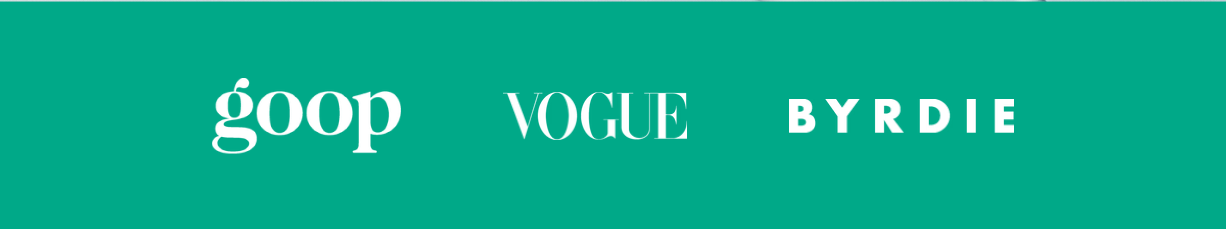 goop/ VOGUE / BYRDIE