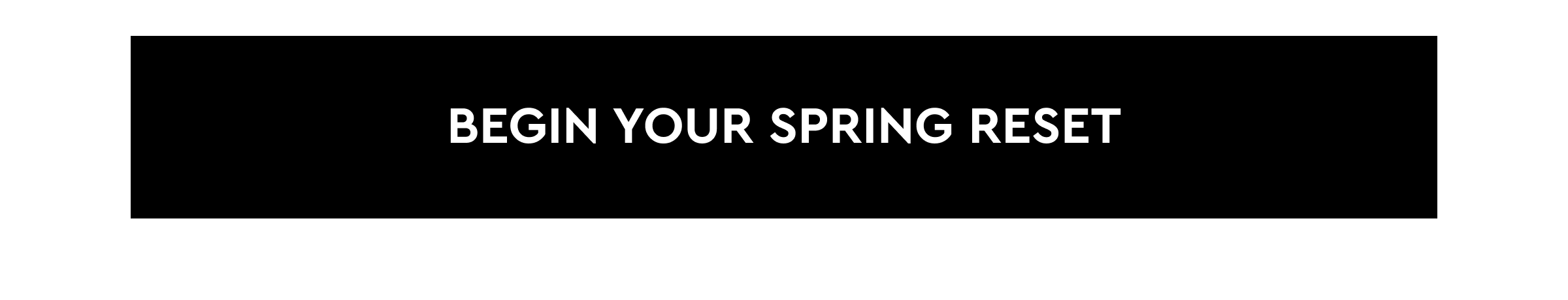 Begin Your Spring Reset