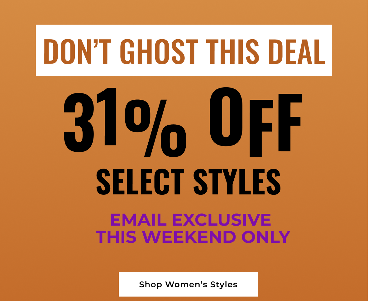 Don't Ghost This Deal 31% Off Select Styles: Shop Women's 