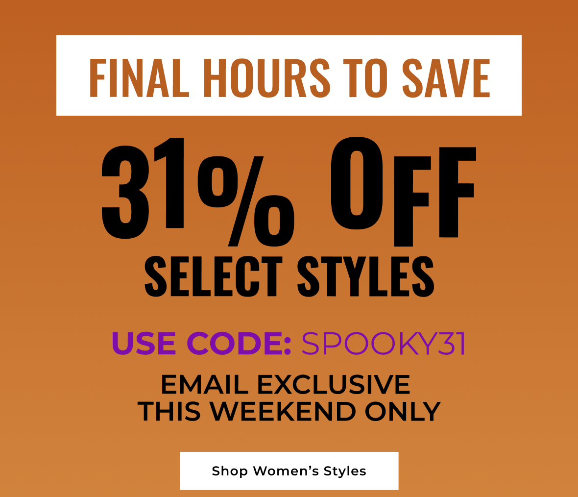 Don't Ghost This Deal 31% Off Select Styles: Shop Women's 