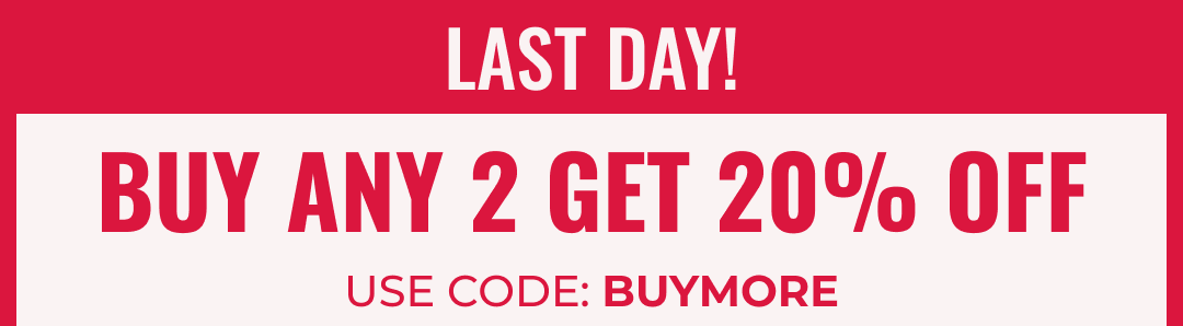 Buy 2 Get 20% Off | Use Code: BUYMORE