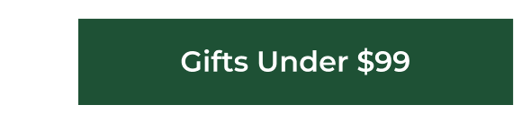 Shop Gifts Under $99