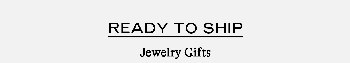 READY TO SHIP: Jewelry Gifts