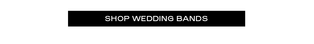 SHOP WEDDING BANDS