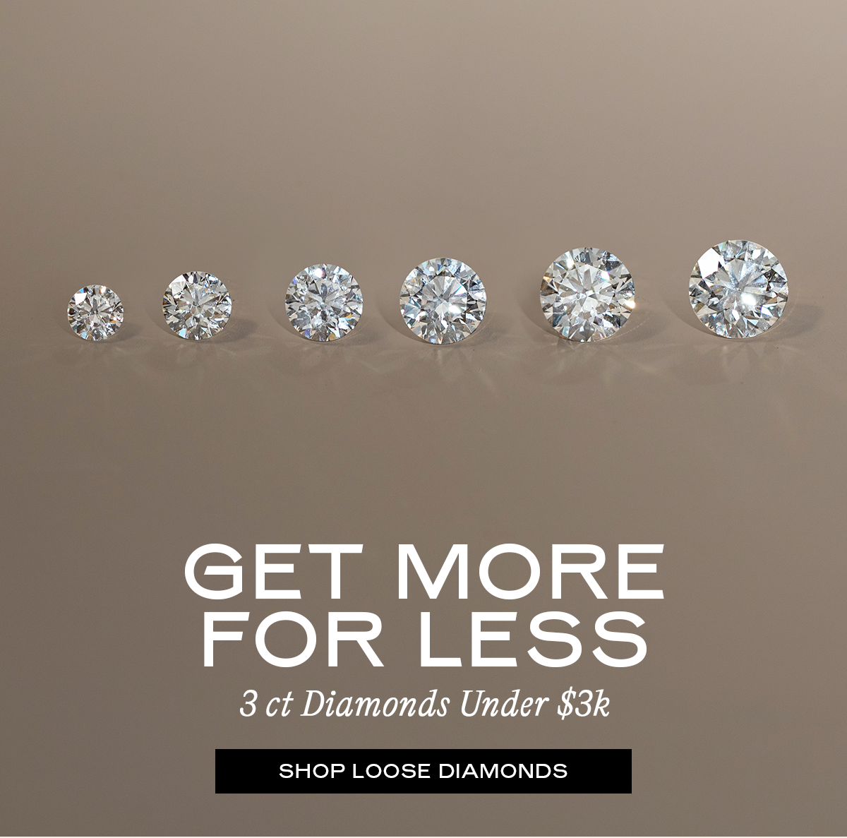 GET MORE FOR LESS: 3 ct Diamonds Under $3k [SHOP LOOSE DIAMONDS]