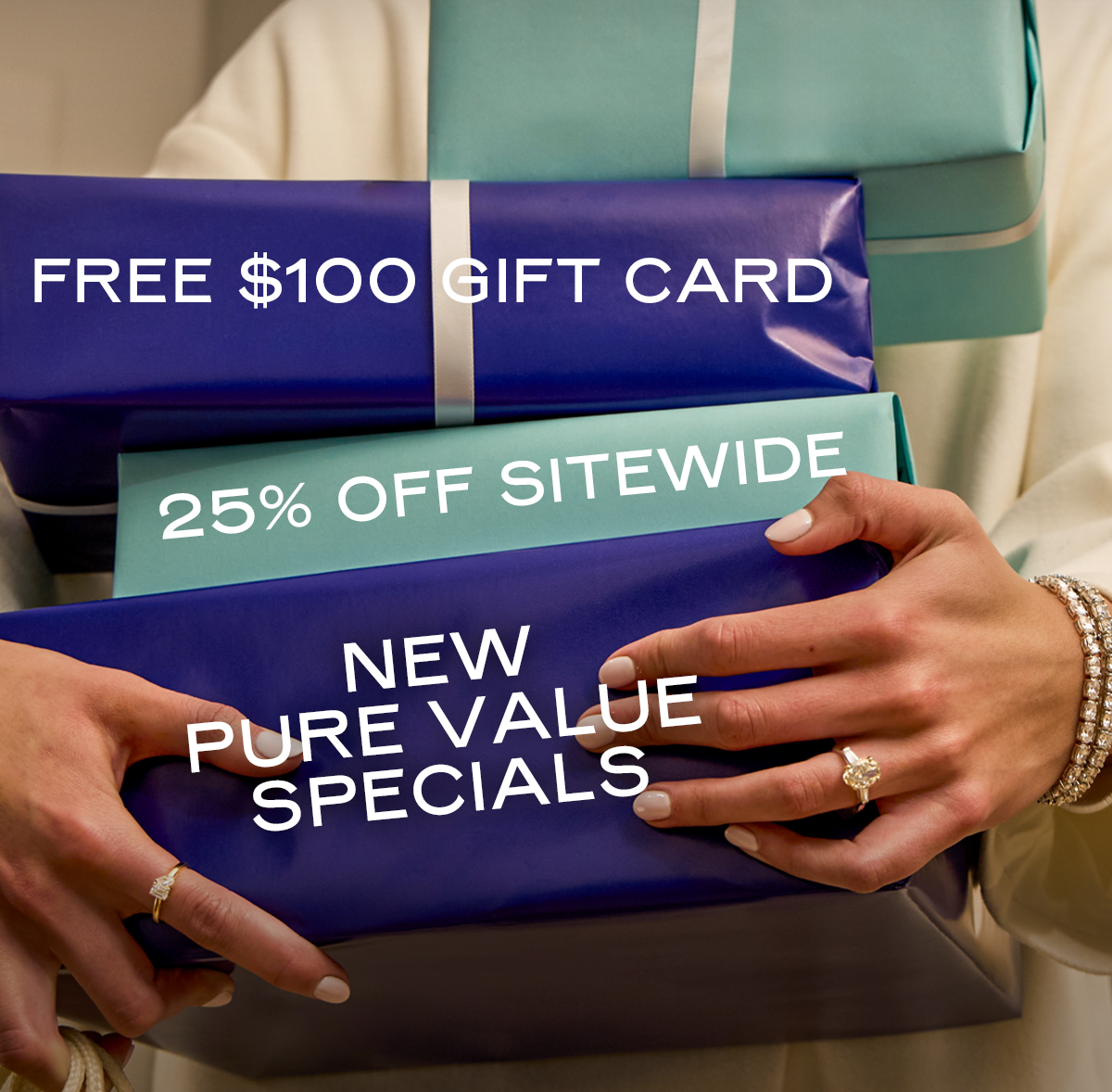 Free $100 Gift Card, 25% OFF SITEWIDE, New Pure Value Specials