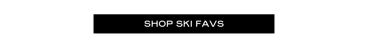 SHOP SKI FAVS