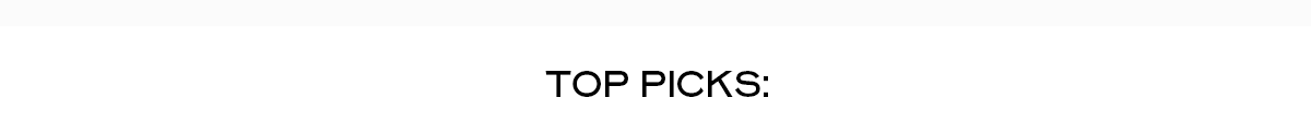 TOP PICKS: