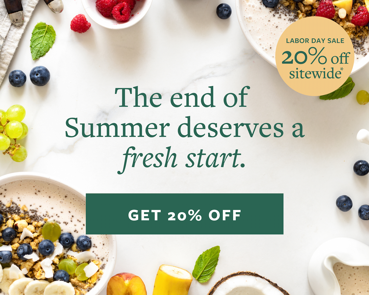 the end of summer deserves a fresh start- get 20% off