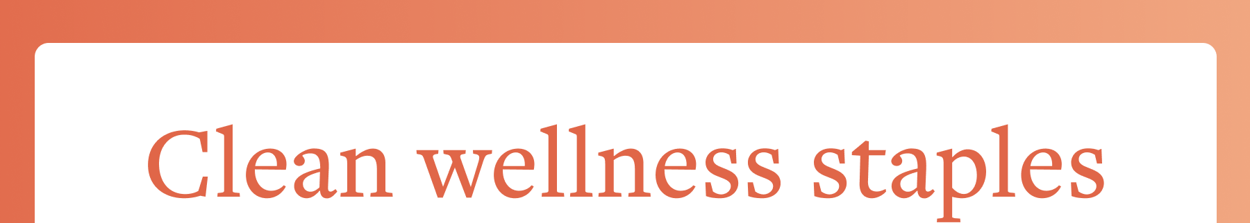 Wellness Essentials