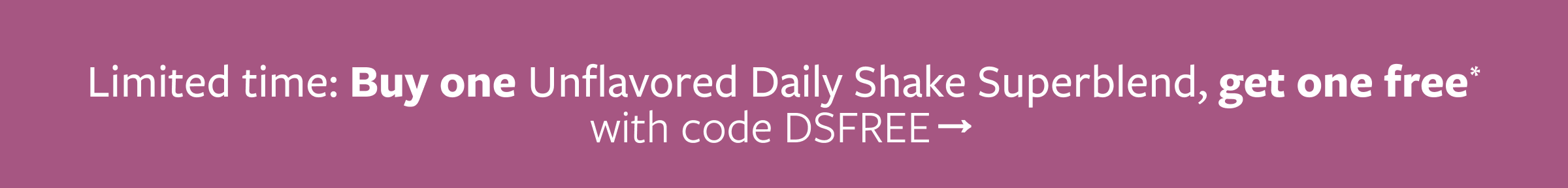 Buy one get one free with code DSFREE
