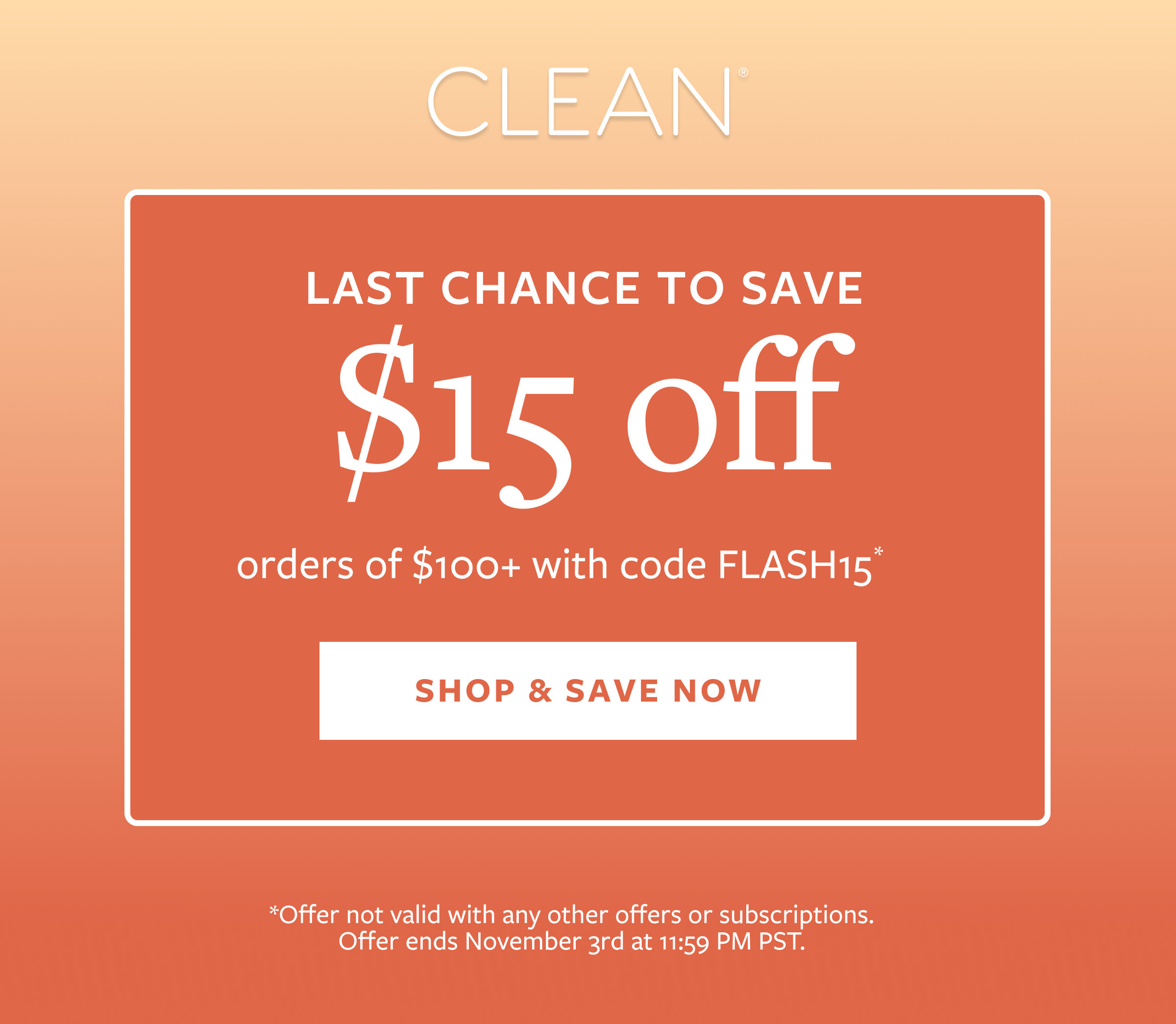 $15 off orders $100+ with code Flash15