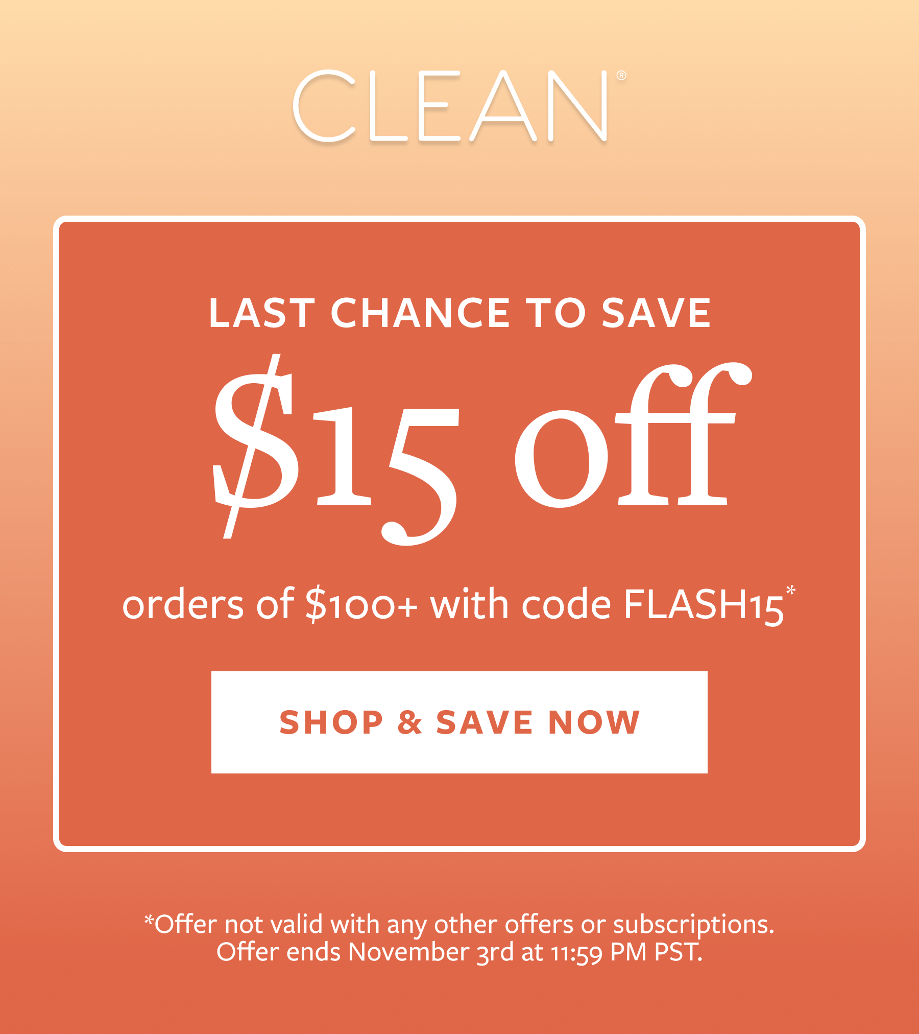 $15 off orders $100+ with code Flash15