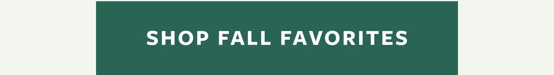 Fall favorites