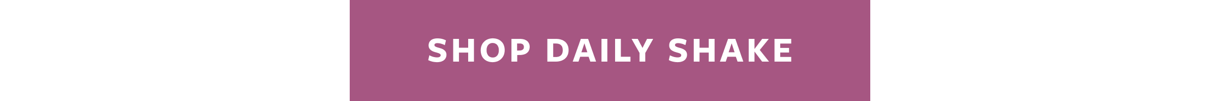 Daily Shake - 40% off