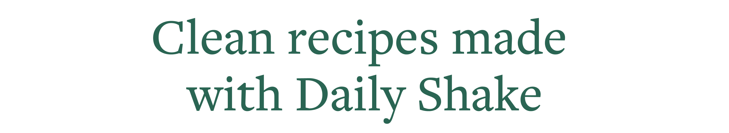 Daily Shake - 40% off