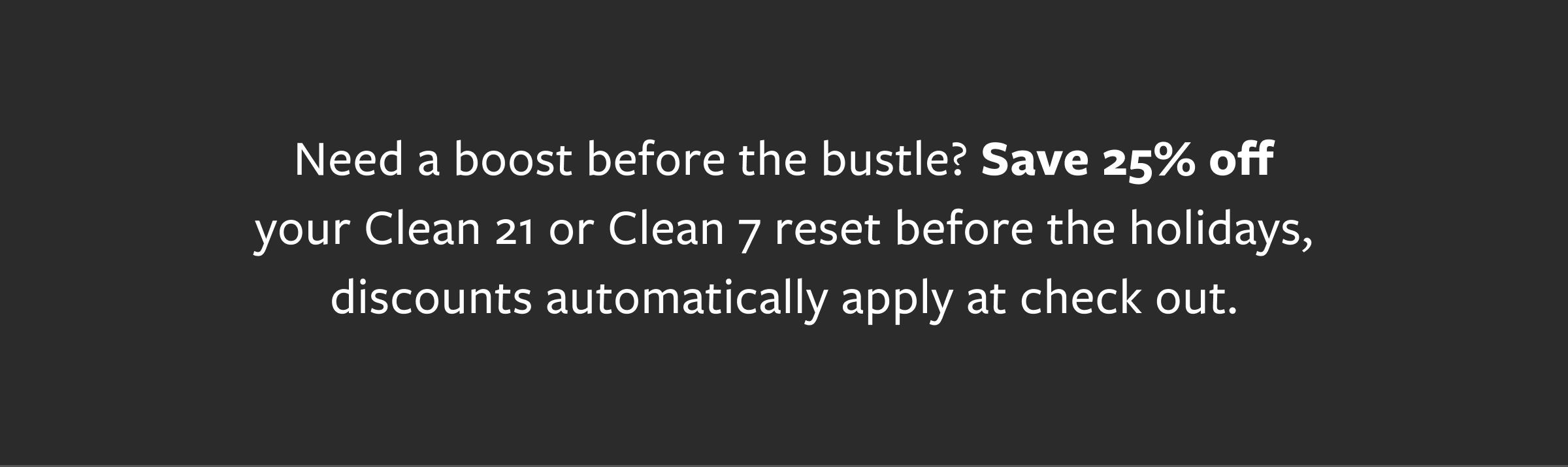 25% OFF RESETS
