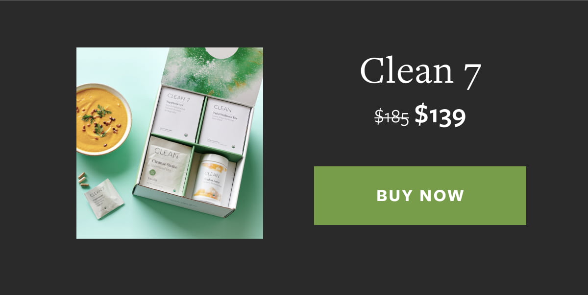 Clean 7 $185 | Now at $139