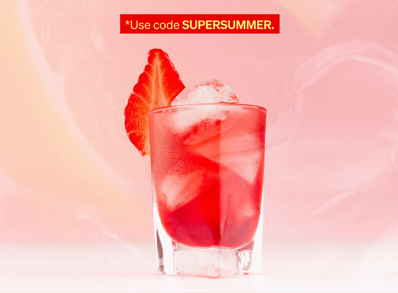USE CODE SUPERSUMMER.