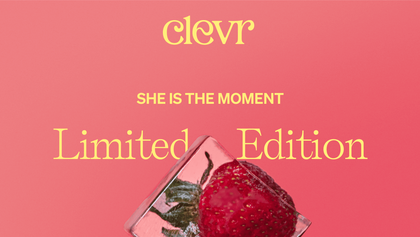 Clevr | SHE IS THE MOMENT LIMITED EDITION