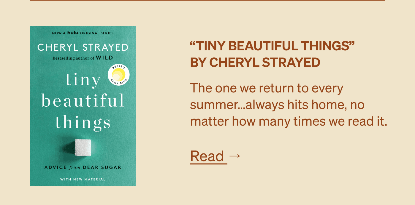 “Tiny Beautiful Things”  by Cheryl Strayed