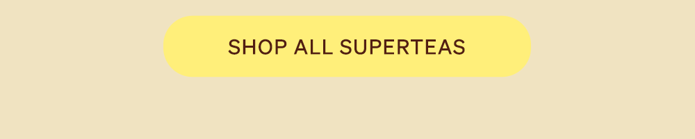 Shop All Superteas